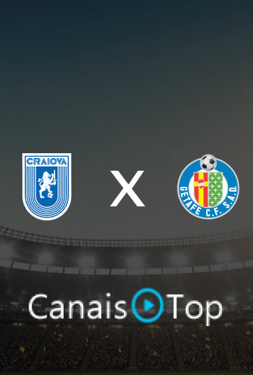 CSU Craiova x Getafe – Ao Vivo – 15/10/2026 – 13h45